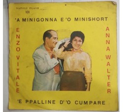 Enzo Vitale, Anna Walter ‎– 'A Minigonna E' O Minishort / 'E Ppalline D' 'O Cumpare