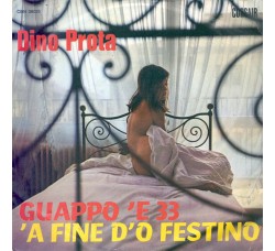 Dino Prota ‎– Guappo 'E 33 / 'A Fine D'O Festino