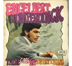 Engelbert Humperdinck ‎– There Goes My Everything / You Love