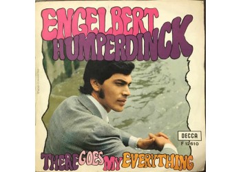 Engelbert Humperdinck ‎– There Goes My Everything / You Love