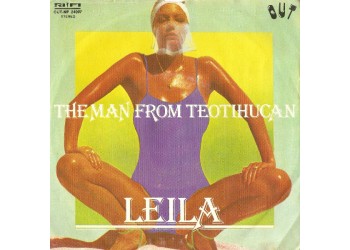 Leila* ‎– Leila / The Man From Teotihucan