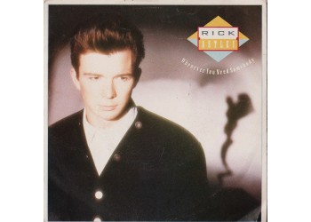 Rick Astley ‎– Whenever You Need Somebody