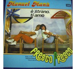 Manuel Manù ‎– È Strano, Ti Amo