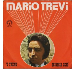 Mario Trevi ‎– 'O Treno / Scioscia Sciò