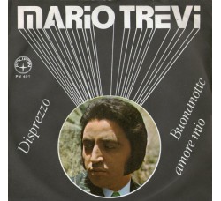 Mario Trevi ‎– Disprezzo / Buonanotte Amore Mio