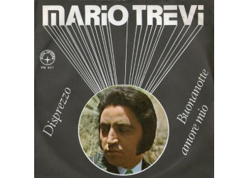 Mario Trevi ‎– Disprezzo / Buonanotte Amore Mio