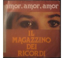 Il Magazzino Dei Ricordi ‎– Amor, Amor, Amor