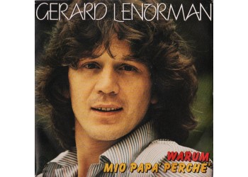 Gerard Lenorman* ‎– Warum Mio Papà Perchè