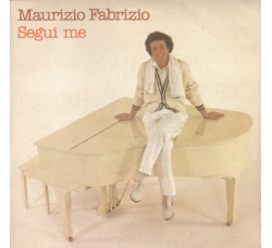 Maurizio Fabrizio ‎– Segui Me