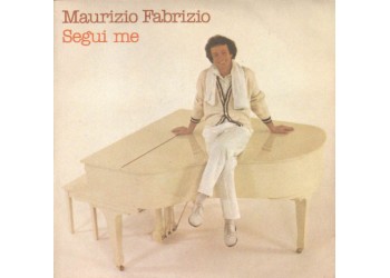 Maurizio Fabrizio ‎– Segui Me