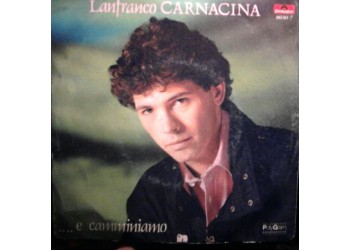 Lanfranco Carnacina ‎– ...e Camminiamo