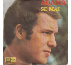 Adamo ‎– Se Mai - 45 RPM