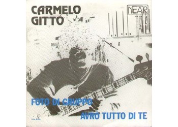 Carmelo Gitto ‎– Foto Di Gruppo