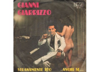 Gianni Giarrizzo ‎– Stranamente Tuo / Anche Se...