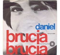 Daniel  ‎– Brucia Brucia