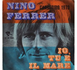 Nino Ferrer ‎– Io, Tu E Il Mare