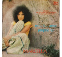 Marcella* ‎– Mi... Ti... Amo / Proprio Io