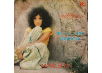 Marcella* ‎– Mi... Ti... Amo / Proprio Io