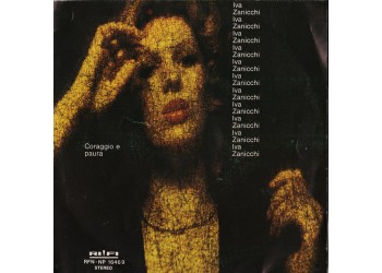 Iva Zanicchi ‎– Coraggio E Paura - 45 RPM