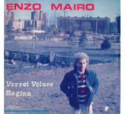 Enzo Mairo ‎– Vorrei Volare / Regina - 45 RPM