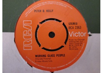 Peter D. Kelly ‎– Working Class People / Change Your Mind