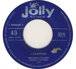 I Campioni ‎– Tintarella Di Luna