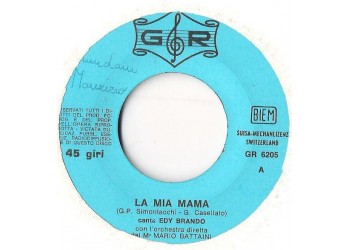 Edy Brando / Sergio Mauri (2) ‎– La Mia Mama / Isadora