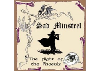 Sad Minstrel ‎– The Flight Of The Phoenix - CD-Audio 2001