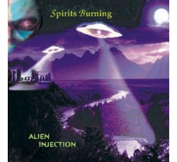 Spirits Burning ‎– Alien Injection - CD, Album - Uscita: 2008