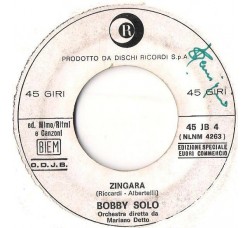 Bobby Solo / Wilma Goich ‎– Zingara / Baci, Baci, Baci – ( jukebox )