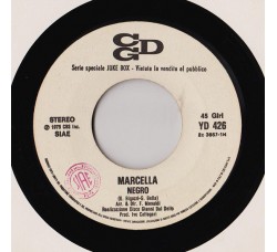 Marcella* / Melanie (2) ‎– Negro / La Bamba – (jukebox)