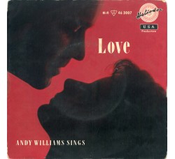 Andy Williams ‎– Love - Vinyl, 7", 45 RPM, EP, Mono - Uscita:Nov 1958