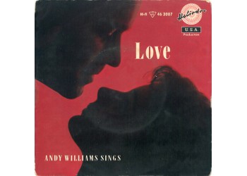 Andy Williams ‎– Love - Vinyl, 7", 45 RPM, EP, Mono - Uscita:Nov 1958