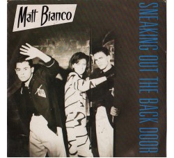 Matt Bianco ‎– Sneaking Out The Back Door