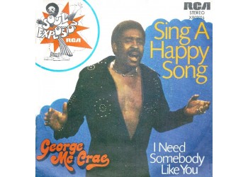George McCrae ‎– Sing A Happy Song / I Need Somebody Like You