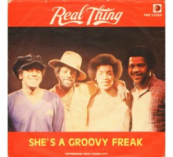 Real Thing* ‎– She's A Groovy Freak / It's The Real Thing