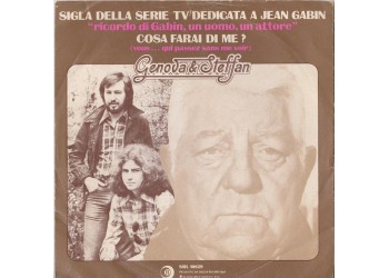 Genova & Steffan ‎– Cosa Farai Di Me? (Vous...Qui Passez Sans Me Voir) - 45 RPM