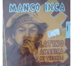 MANCO  INCA – Latino America mi tierra  – CD