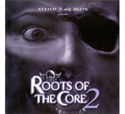 System 3 And Death* ‎– Roots Of The Core Vol. 2 - (CD)