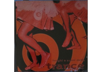 Various – Luoghi e suoni della Trance - CD