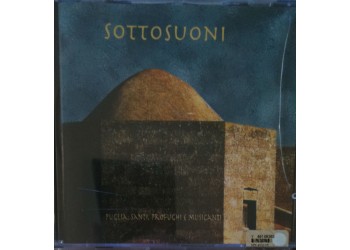 Various - Sottosuoni , Puglia: Santi, Profughi e Musicanti - CD