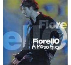 Fiorello ‎– A Modo Mio - CD