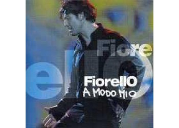 Fiorello ‎– A Modo Mio - CD, Compilation - Uscita: 2004