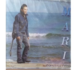 Francesco Ferro - Mari  – CD - Uscita: