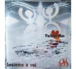 Pachita Max – Insieme a voi – CD