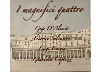 Digi G'Alessio, Salvatore Federico, Luigi Finizio, Gianluca Capozzi ‎– I Magnifici Quattro - CD, Album - Uscita: 2003