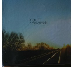 Mauto  - Cosa cambia – CD