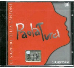 Paola Turci - Edizione "Le signore della canzone" - Il Giornale - CD, Compilation - Uscita: 1997