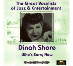 Dinah Shore ‎– Who's Sorry Now - (CD)