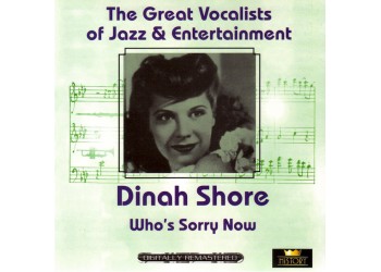 Dinah Shore ‎– Who's Sorry Now - (CD)